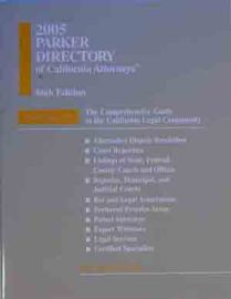 Parker Directory of California Attorneys  Vol. 2 (2005)