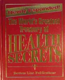 The World's Greatest Treasury of Health Secrets (Hardcover)