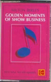 Milton Berle's Golden Moments of Show Business, Cassette,Kodak C