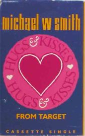 Michael W. Smith, Hugs and Kisses, Cassette, RCA Records