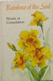 Rainbow of the Soul, Words of Consolation