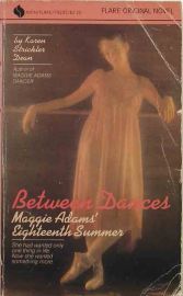 Between Dances Maggie Adam's Eighteenth Summer