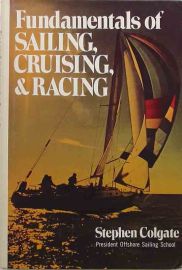 Fundamentals of Sailing, Cruising, and Racing