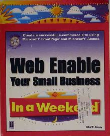 Web Enable Your Small Business IN a Week-end