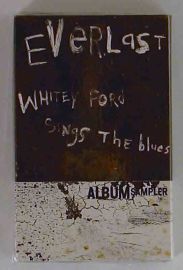 Everlast, Whitey Ford sings The Blues Album Sampler