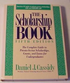 SCOLARSHIP BOOK: THE COMPLETE GUIDE TO PRIVATE SECTOR SCHOLARSHI