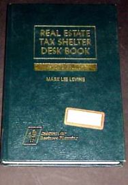 REAL ESTATE TAX SHELTER DESK BOOK