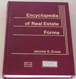 ENCYCLOPEDIA OF REAL ESTATE FORMS