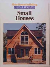 Fine Homebuilding-Great Houses - Small Houses