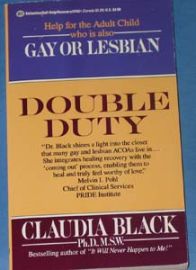 Double Duty-Help For The Adult Child Who Is Also Gay or Lesbian