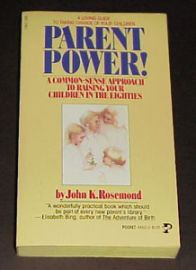 Parent Power - Common Sense Approach To Raising Your Children