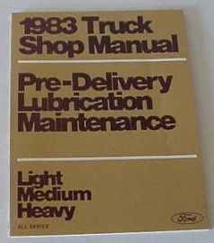 Ford 1983 Truck Shop Manual - Pre Delivery Lubrication & Mainten