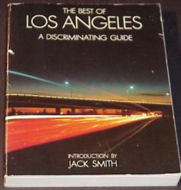 The Best of Los Angeles -- A Discriminating Guide