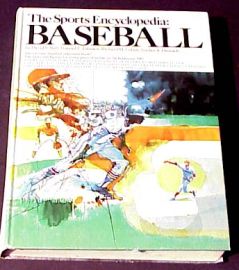 The Sports Encyclopedia: Baseball