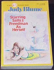 Starring Sally J. Freedman as Herself