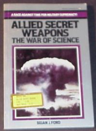 Allied Secret Weapons The War of Sience