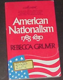 AMERICAN NATIONALISM 1783-1830