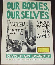 OUR BODIES OURSELVES-A BOOK BY & FOR WOMEN