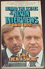 BEHIND THE SCENES OF THE NIXON INTERVIEWS