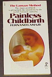 PAINLESS CHILDBIRTH-THE LAMAZE METHOD