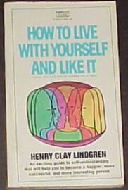 HOW TO LIVE WITH YOURSELF & LIKE IT