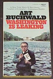 WASHINGTON IS LEAKING-BUCHWALD