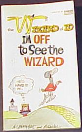 THE WIZARD OF ID-I'M OFF TO SEE THE WIZARD