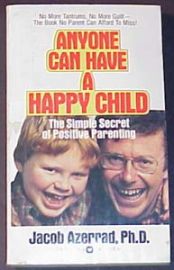 Anyone Can Have A Happy Child