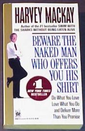 BEWARE THE NAKED MAN WHO OFFERS YOU HIS SHIRT