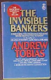 THE INVISIBLE BANKERS-EVERYTHING ABOUT THE INSURANCE INDUSTRY