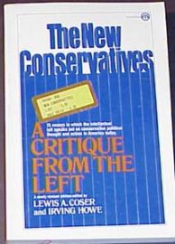 THE NEW CONSERVATIVES-A CRITIQUE FROM THE LEFT
