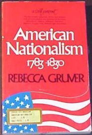 AMERICAN NATIONALISM 1783-1830