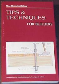 TIPS & TECHNIQUES FOR BUILDERS