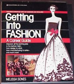GETTING INTO FASHION-A career guide 1st Edition June 1984