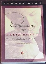 CONFESSIONS OF FELIX KRULL-Confidence Man