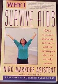 WHY I SURVIVE AIDS-An Inspiring recovery & the techniques she us