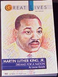 THE GREAT LIVES SERIES-MARTIN LUTHER KING Dreams For A Nation