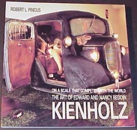 THE ART OF EDWARD AND NANCY REDDIN KIENHOLZ