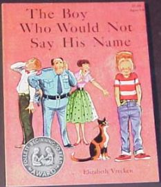 THE BOY WHO WOULD NOT SAY HIS NAME