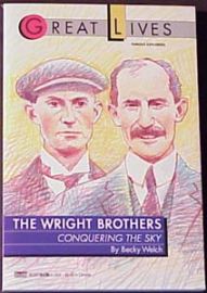 THE GREAT LIVES SERIES-THE WRIGHT BROTHERS Conquering the Sky