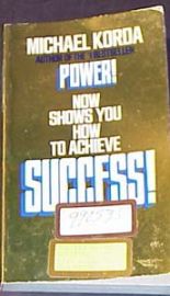 SUCCESS! Power, Money, Status, & How to Get them!