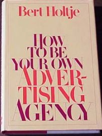 HOW TO BE YOUR OWN ADVERTISING AGENCY