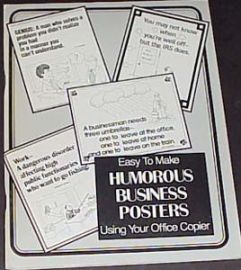 EASY TO MAKE HUMOROUS BUSINESS POSTERS USING OFFICE COPIER