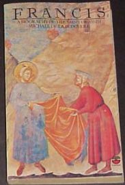 FRANCIS-BIOGRAPHY OF THE SAINT OF ASSISI