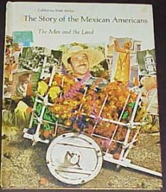 THE STORY OF THE MEXICAN AMERICANS-Ca. State Textbook 1971
