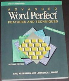ADVANCED WORD PERFECT-FEATURES & TECHNIQUES- VERSION 4.2 2nd Edi