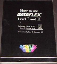 How To Use Dataflex, Level 1 and II