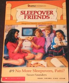 Sleepover Friends - #9 No More Sleepovers, Patti?