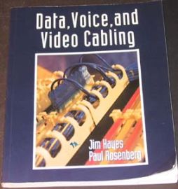 DATA, VOICE, AND VIDEO CABLING