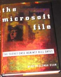 THE MICROSOFT FILE-The Secret Case Against Bill Gates 1st Editio